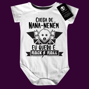 Body Bebê Rock Chega de Nana-neném eu quero e rock